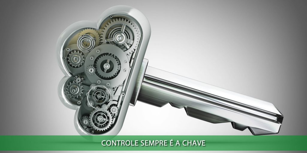 Controle é sempre a chave