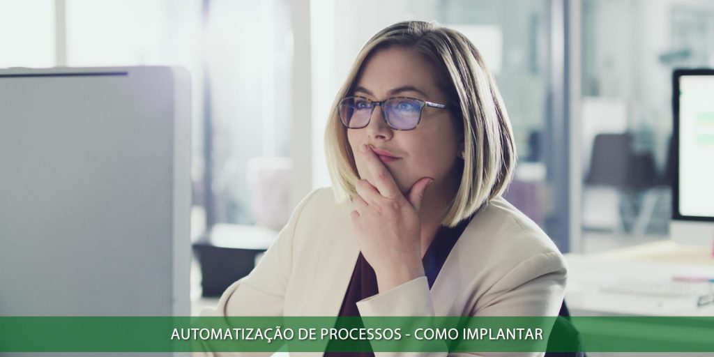 Automatização de processos - como implantar a modernidade