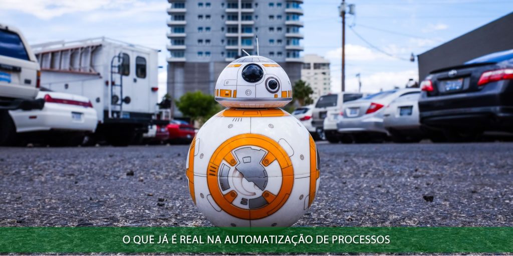 O que já é real na automatização de processos