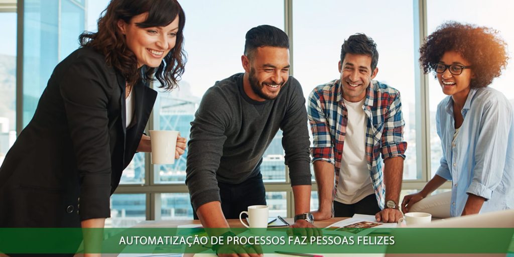 Automatização de processos faz pessoas felizes