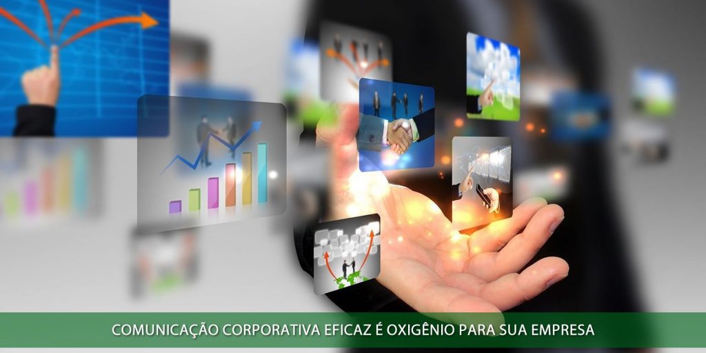 Comunicação corporativa eficaz é oxigênio para sua empresa