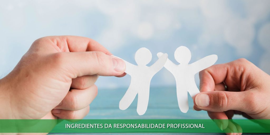 Ingredientes da responsabilidade profissional