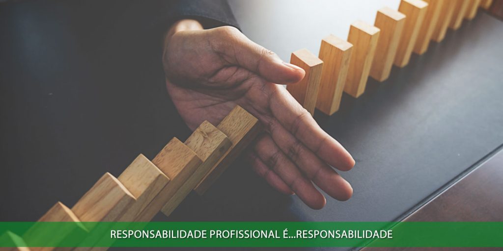 Responsabilidade profissional é responsabilidade