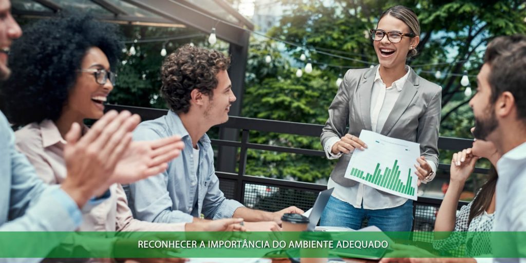 Reconhecer a importância do ambiente adequado