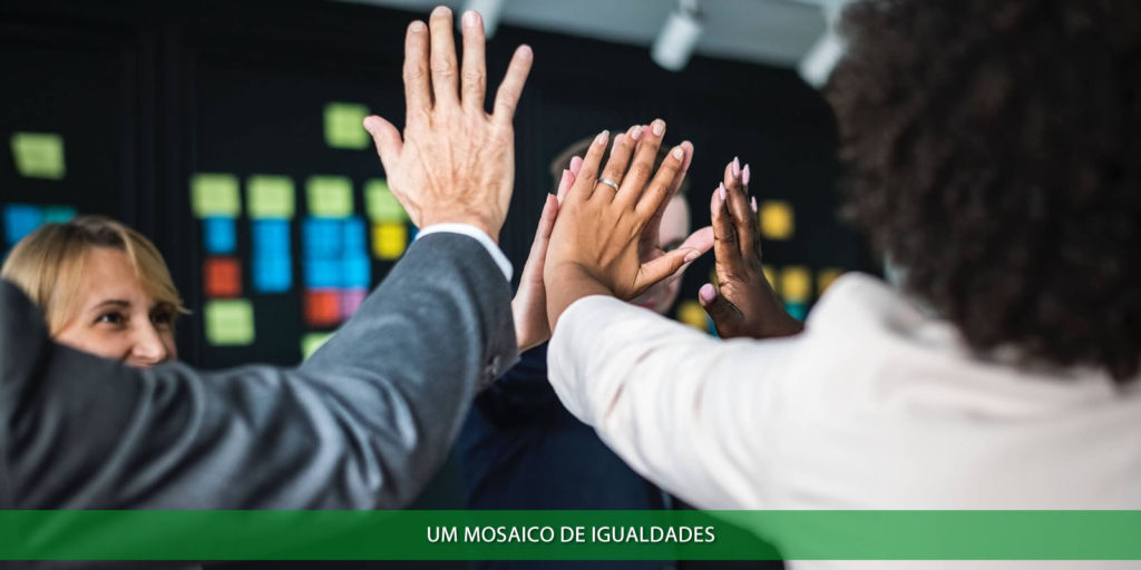 Diversidade nas empresas é um mosaico de igualdades