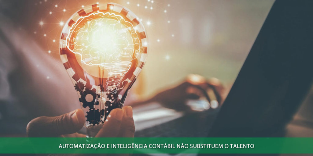 Automatização e inteligência contábil não substituem o talento