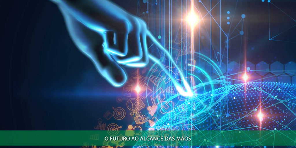 O futuro ao alcance das mãos