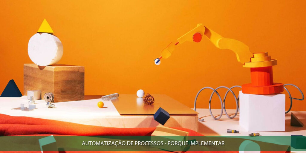 Automatização de processos porque implementar