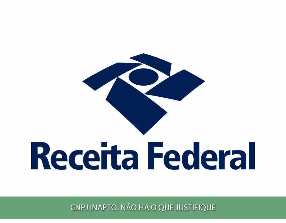 CNPJ inapto. Não há o que justifique