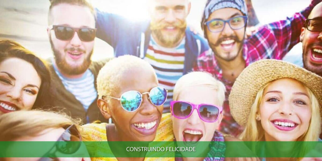 Construindo felicidade