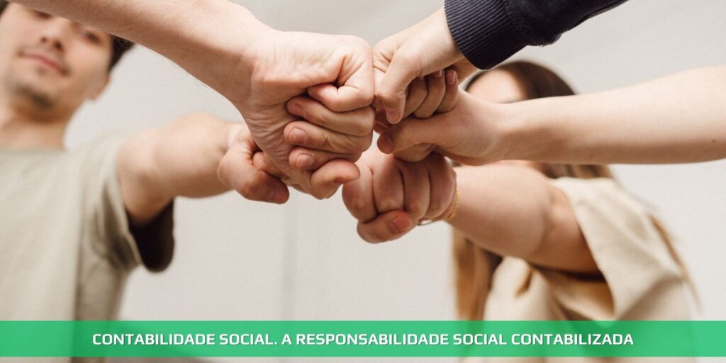 CONTABILIDADE SOCIAL. A RESPONSABILIDADE SOCIAL CONTABILIZADA