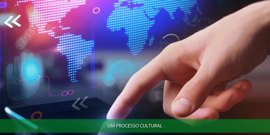 Um processo cultural