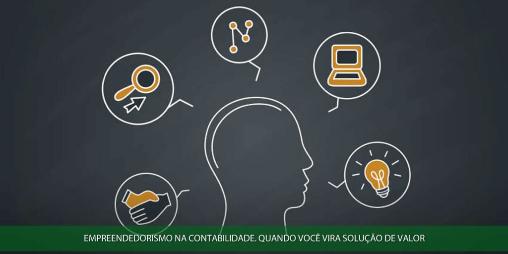 Empreendedorismo na contabilidade. Quando você vira solução de valor