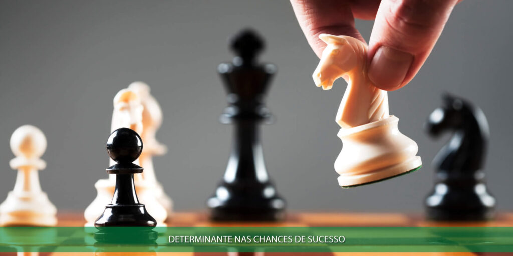 Determinante nas chances de sucesso