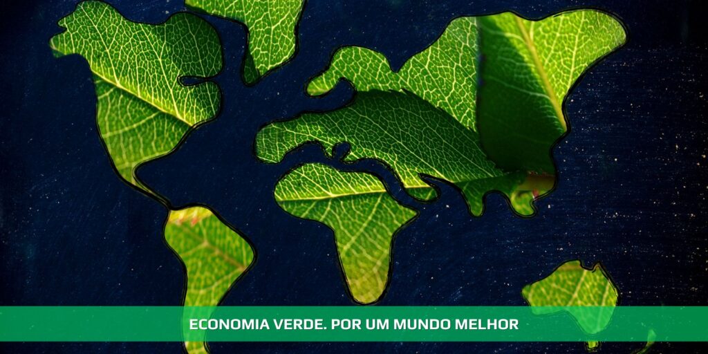 Economia verde. Por um mundo melhor