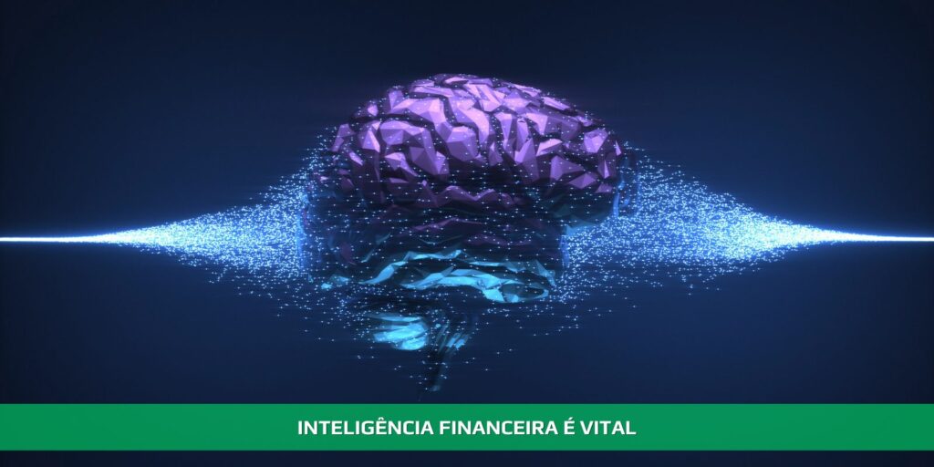 Inteligência financeira é vital