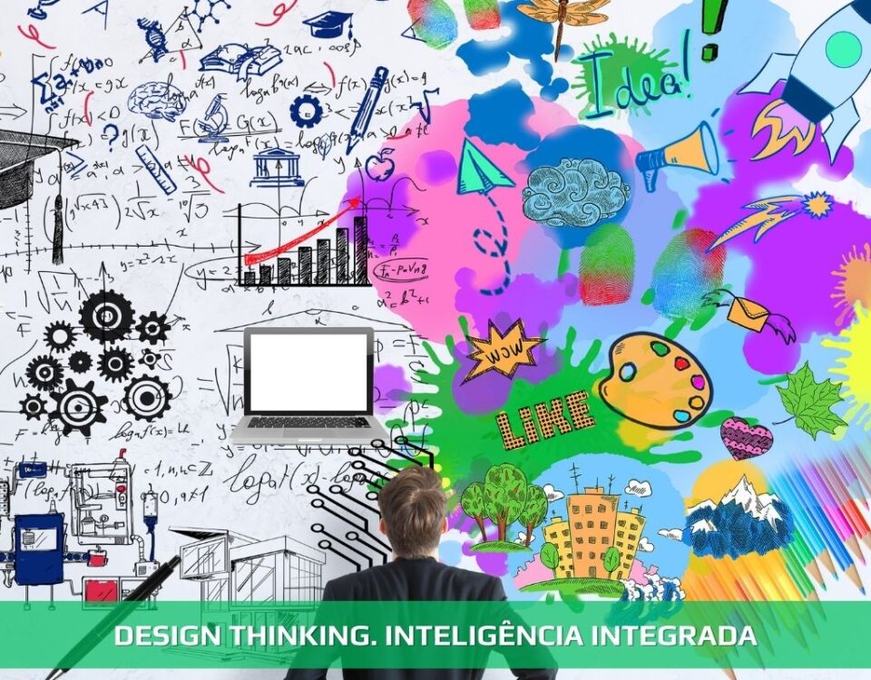 Design thinking. Inteligência integrada