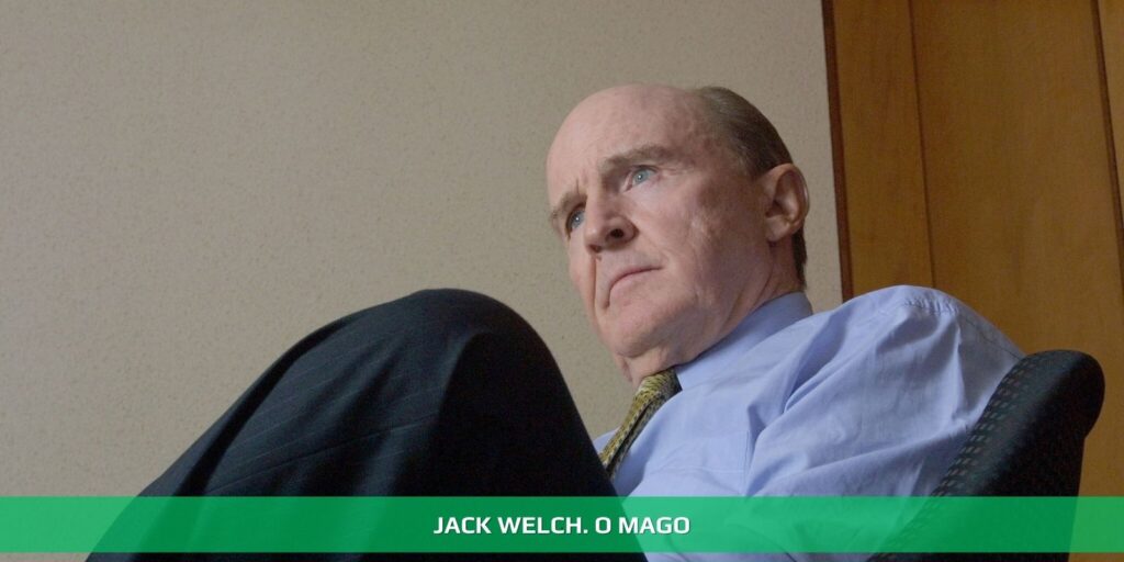 Jack Welch. O mago