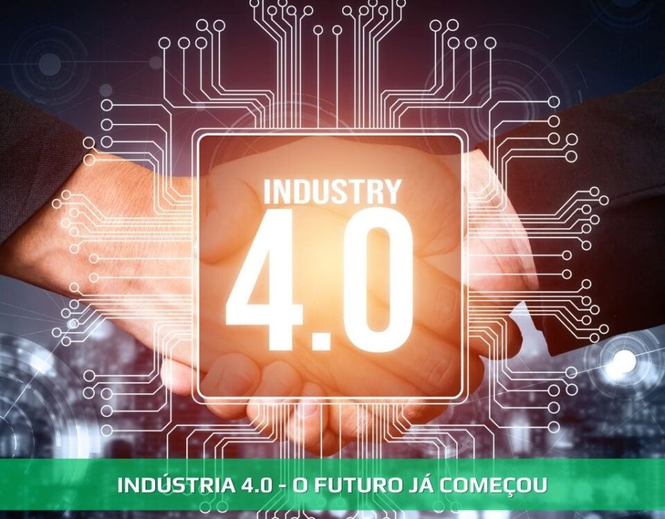 Indústria 4.0 - O futuro já começou