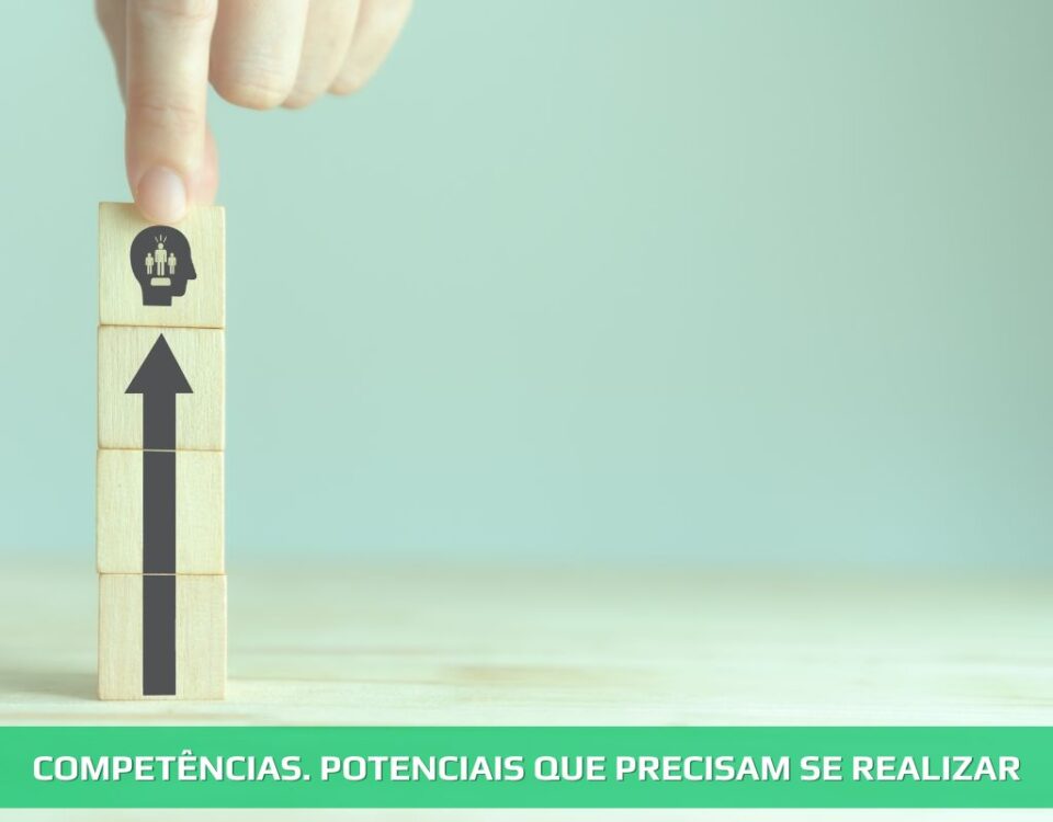 Competências. Potenciais que precisam se realizar