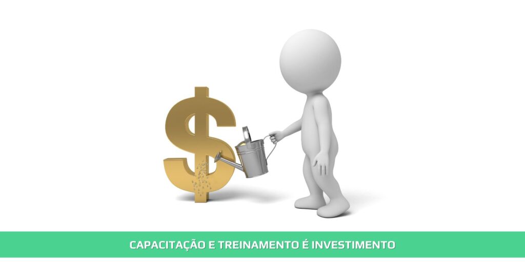 Capacitação e treinamento é investimento