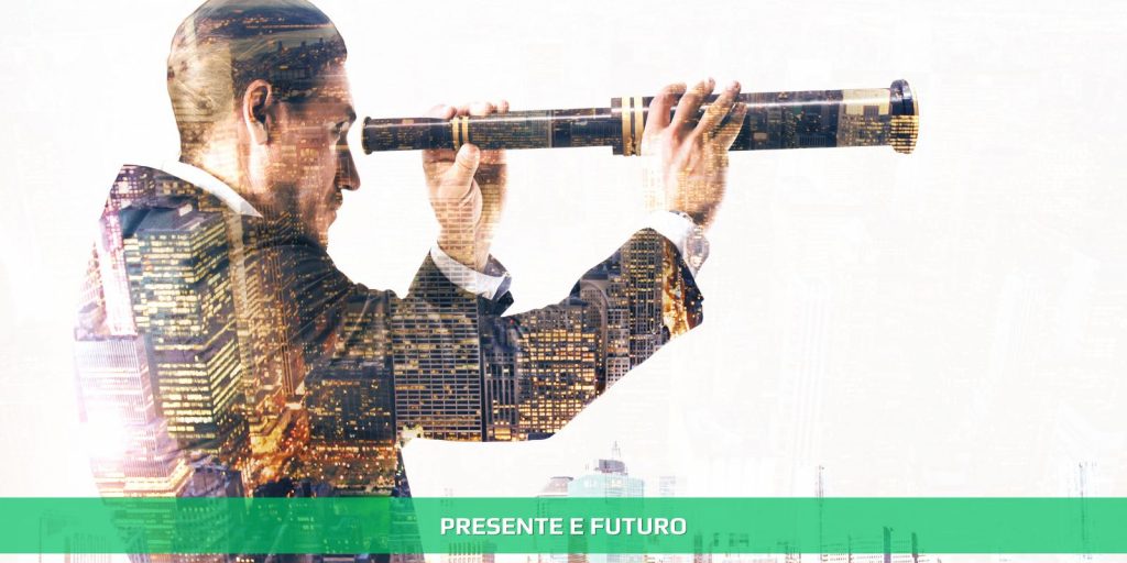 Presente e futuro