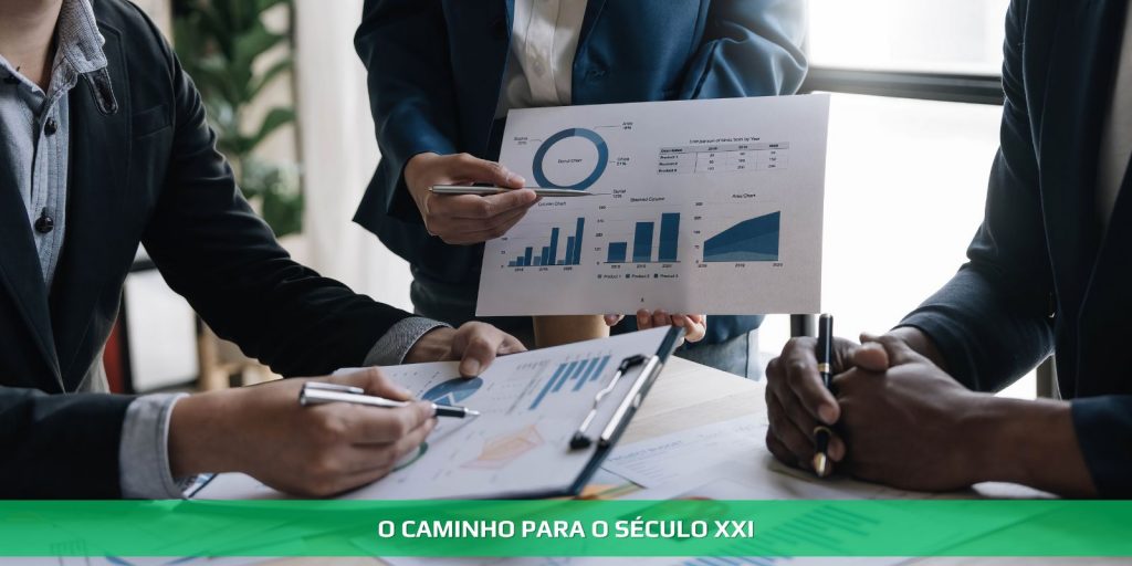 O caminho para o século XXI