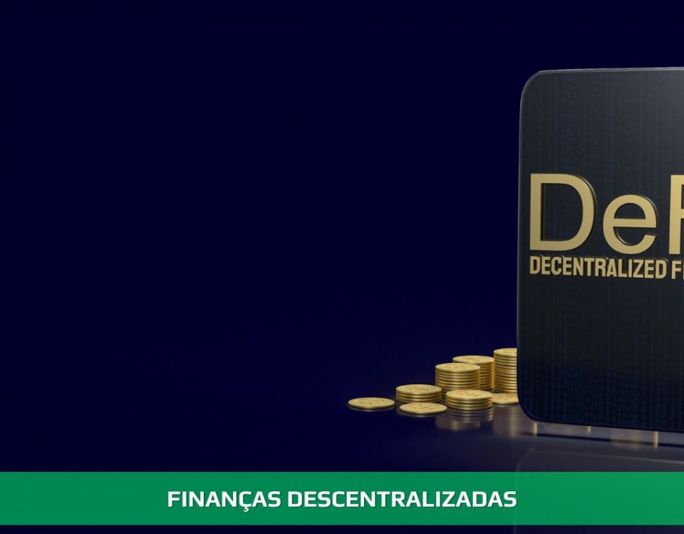 DeFi - Finanças descentralizadas