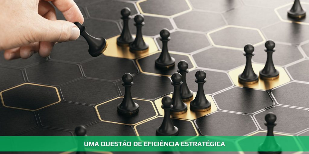Uma questão de eficiência estratégica