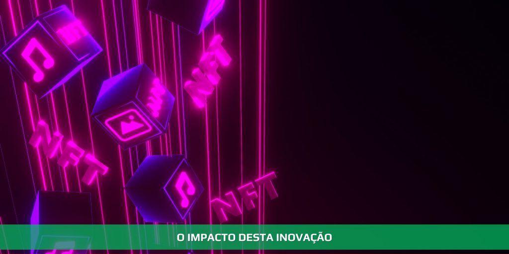 O impacto desta inovação
