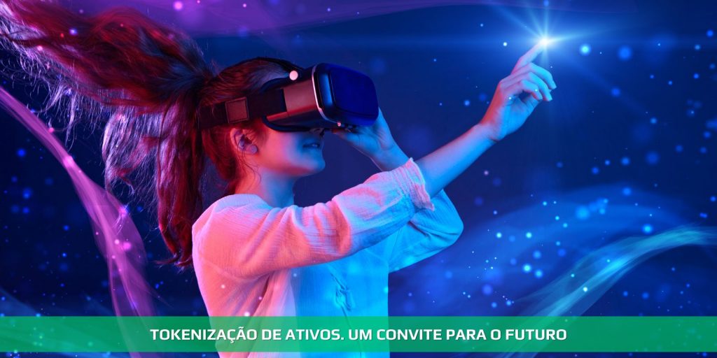 Tokenização de ativos. Um convite para o futuro