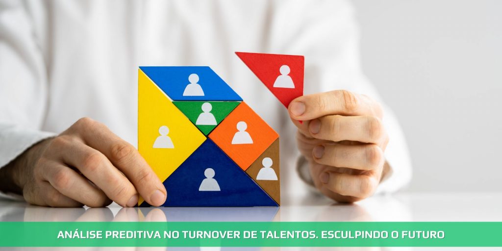 Análise Preditiva no Turnover de Talentos. Esculpindo o Amanhã com a Argila dos Dados