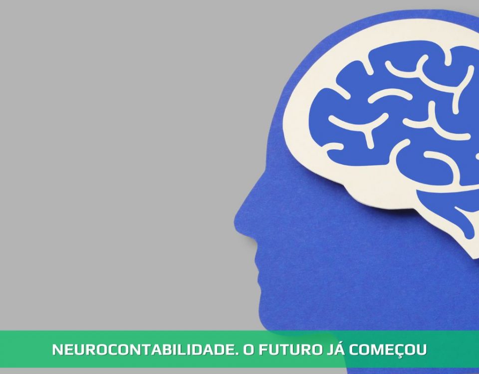 Neurocontabilidade. O futuro já começou