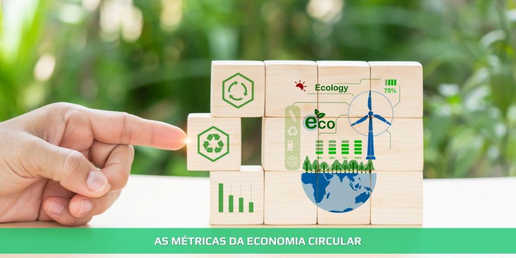 As métricas da economia circular