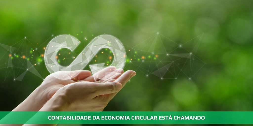 Contabilidade da economia circular está chamando