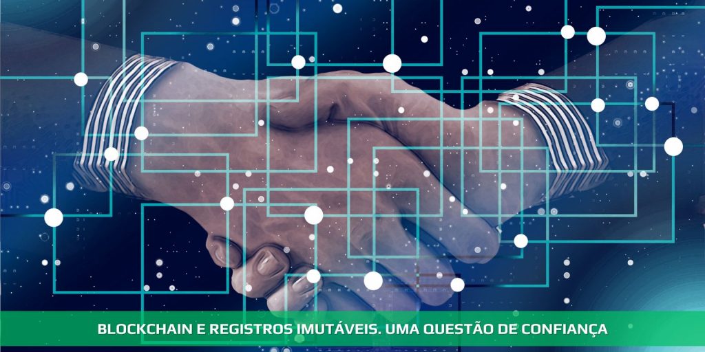 Blockchain e registros imutáveis