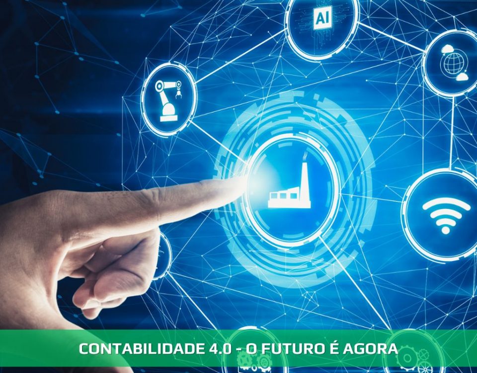 CONTABILIDADE 4.0 - O FUTURO É AGORA