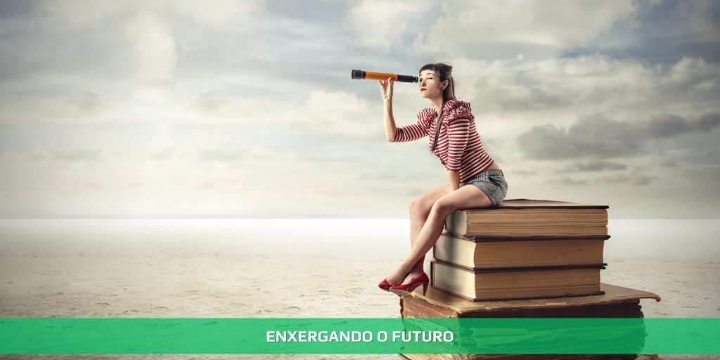 Enxergando o futuro