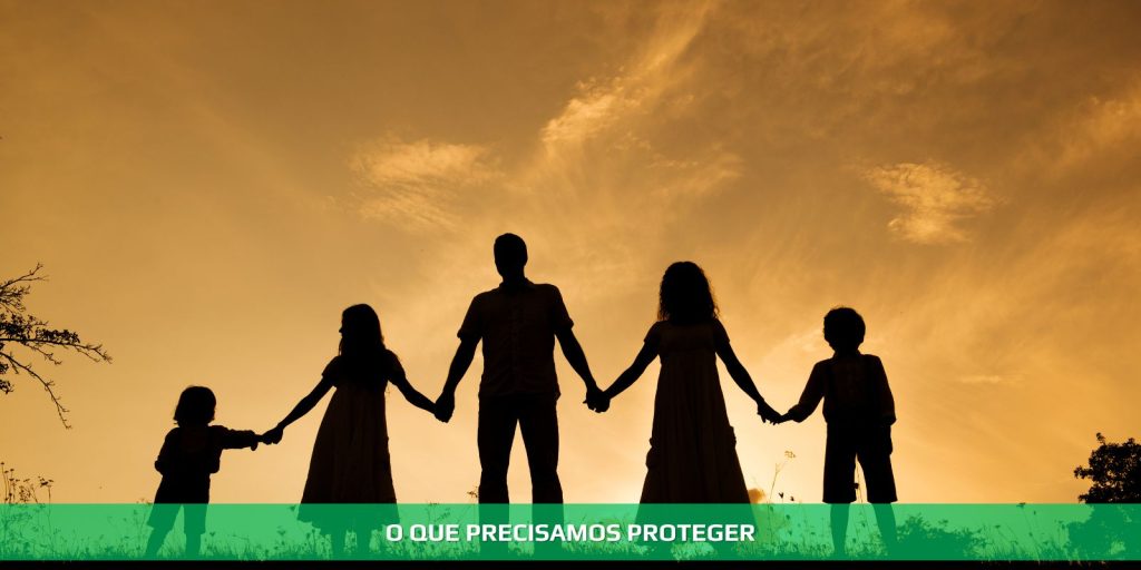 O maior patrimônio é a família