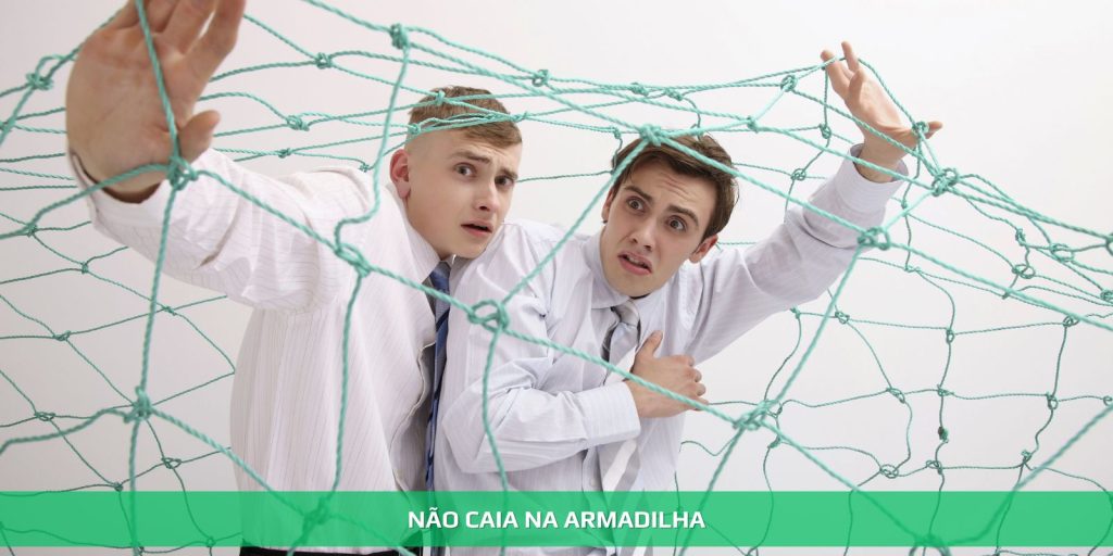 Cuidado com armadilhas