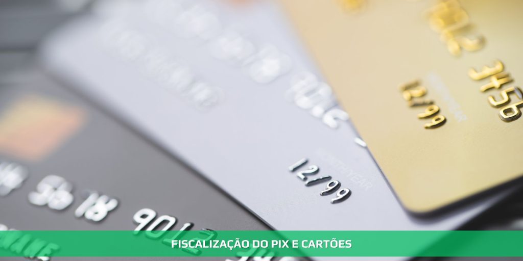Fiscalização do pix e cartões